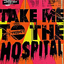 PRODIGY / TAKE ME TO THE HOSPITAL