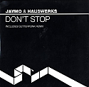 JAYMO & HAUSWERKS / DON'T STOP