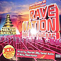 SLIPMATT, BILLY 'DANIEL' BUNTER, NICKY BLACKMARKET / HELTER SKELTER VS RAINDANCE PRES RAVE NATION