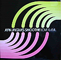 JEAN JACQUES SMOOTHIE / LOVE & EVIL