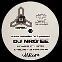 DJ NRG*EE / PLAYING WITH KNIVES / TELL ME THAT YOU LOVE ME