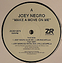 JOEY NEGRO / MAKE A MOVE ON ME