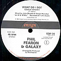 PHIL FEARON AND GALAXY / WHAT DO I DO?