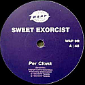 SWEET EXORCIST / PER CLONK