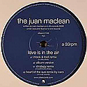 THE JUAN MACLEAN / LOVE IS IN THE AIR