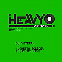DJ VETERAN / GHETTO SOLDIER / SAY MY NAME