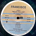 FRANCISCO / MOON ROLLER