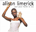 ALISON LIMERICK / PUT YOUR FAITH IN ME