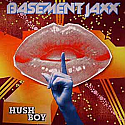 BASEMENT JAXX / HUSH BOY