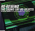 THE ARTFUL DODGER / RE-REWIND THE CROWD SAY BO SELECTA