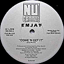 EMJAY / COME 'N GET IT