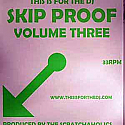 THIS IS FOR THE DJ SKIP PROOF / VOLUME 3