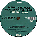 MARKUS SCHULZ FEAT JENNIFER RENE / NOT THE SAME