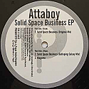 ATTABOY / SOLID SPACE BUSINESS EP