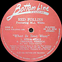 RED FOLLIES FEAT M.J. WHITE / WHAT IS YOUR WANT