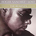 ROGER SANCHEZ / LOST - THE REMIXES