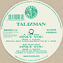 TALIZMAN / ONLY YOU