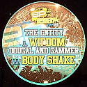 THE ENTITY / DOUGAL & GAMMER / WISDOM / BODY SHAKE