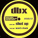 DBX / SHUT / WANT U BACK