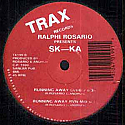 RALPHI ROSARIO PRESENTS SK-TA / RUNNING AWAY