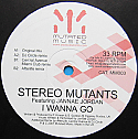 STEREO MUTANTS FT JANNAE JORDAN / I WANNA GO