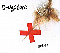 DRUGSTORE / SOBER