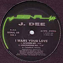 J. DEE / I WANT YOUR LOVE