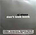 CJ STONE / DON'T LOOK BACK