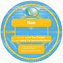 HAM / LOVE YOU TONIGHT / CALLING THE HARDCORE/GET BUSIER