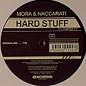 MORA & NACCARATI / HARD STUFF