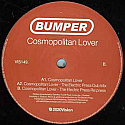 BUMPER / COSMOPOLITAN LOVER
