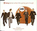 BOYZONE / WHEN THE GOING GETS TOUGH