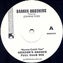 BARKIN' BROTHERS FEAT JOHNNIE FIORI / GONNA CATCH YOU