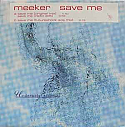 MEEKER / SAVE ME