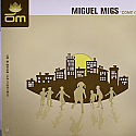MIGUEL MIGS / COME ON