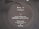 DIRTY 13 / USELESS