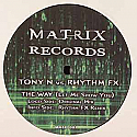 TONY N VS RHYTHM FX / THE WAY (LET ME SHOW YOU)