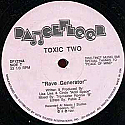 TOXIC TWO / RAVE GENERATOR