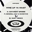 BAYMONT BROSS FT GENERAL LEVY & SUNSHYNE / WINE UP YA WAIST