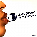 JOEY NEGRO / IN THE HOUSE PART ONE