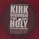 KIRK  DEGIORGIO / HOLY DISTRACTION
