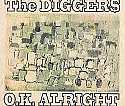 THE DIGGER$ / O.K. ALRIGHT