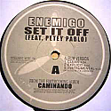 ENEMIGO / SET IT OFF