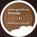 VIRUS SYNDICATE / MARK ONE / SLOW DOWN / DEVIL BOY