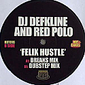 DJ DEFKLINE & RED POLO / FELIX HUSTLE