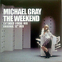 MICHAEL GRAY / THE WEEKEND