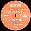 WIDEBOYS & DENNIS G / SAMBUCA 2006