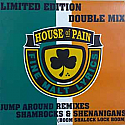 HOUSE OF PAIN / SHAMROCKS & SHENANIGANS / JUMP AROUND REMIXES