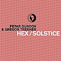 PETAR DUNDOV & GREGOR TRESHER / HEX / SOLSTICE