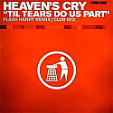 HEAVEN'S CRY / TIL TEARS DO US PART (DISC ONE)
